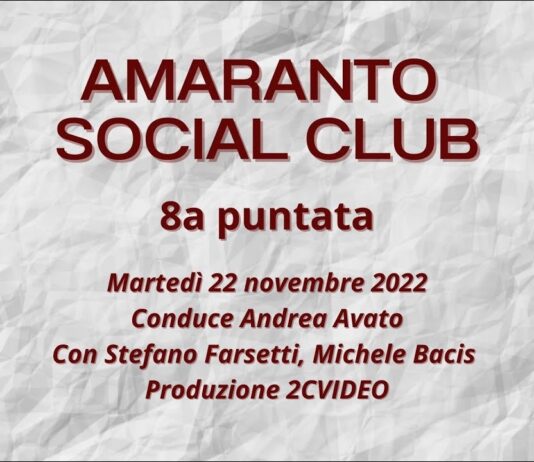 VIDEO / Amaranto Social Club / 8a puntata / 22 novembre 2022
