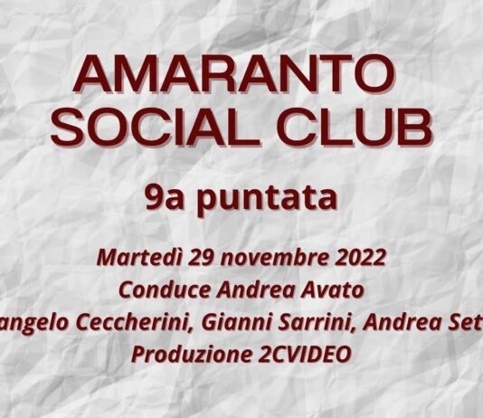 VIDEO / Amaranto Social Club / 9a puntata / 29 novembre 2022