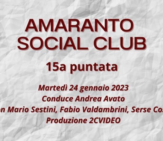 VIDEO / Amaranto Social Club / puntata 15 / 24 gennaio 2023