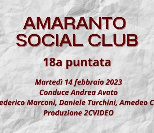 VIDEO / Amaranto Social Club / puntata 18 / 14 febbraio 2023