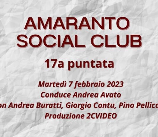 VIDEO / Amaranto Social Club / puntata 17 / 7 febbraio 2023