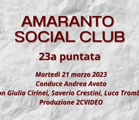 VIDEO / Amaranto Social Club / 23a puntata / 21 marzo 2023