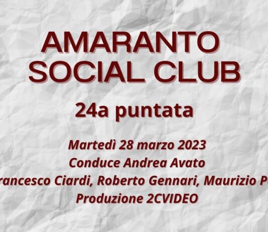 VIDEO / Amaranto Social Club / puntata 24 / 28 marzo 2023