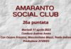 VIDEO / Amaranto Social Club / Puntata 26 / 11 aprile 2023