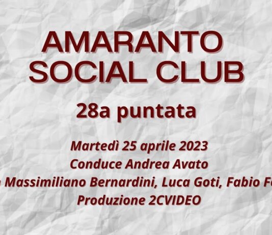 VIDEO / Amaranto Social Club / puntata 28 / 25 aprile 2023