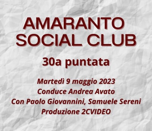VIDEO / Amaranto Social Club / Puntata 30 / 9 maggio 2023