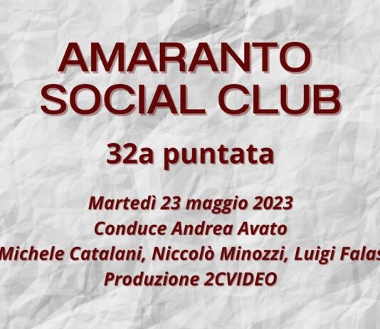 VIDEO / Amaranto Social Club / puntata 32 / 23 maggio 2023